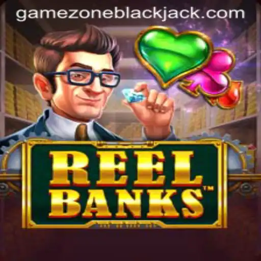 Exploring ReelBanks in the GameZone: A Deep Dive into Gameplay and Strategy